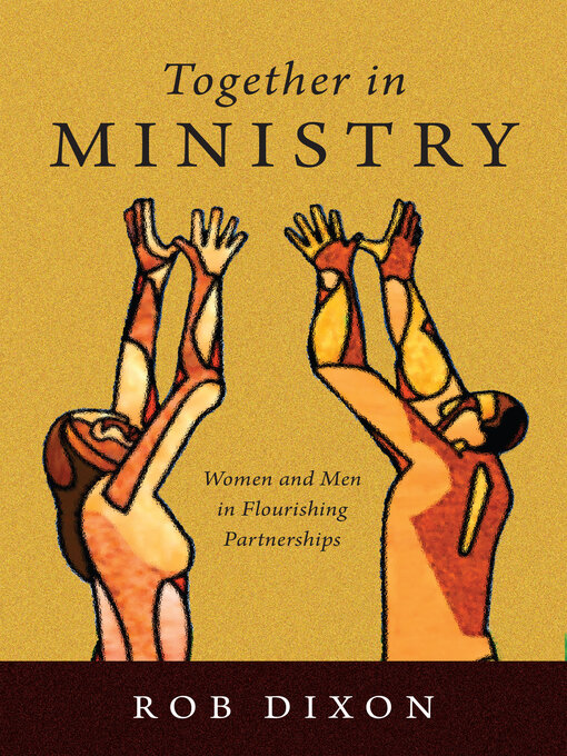 Title details for Together in Ministry by Rob Dixon - Available